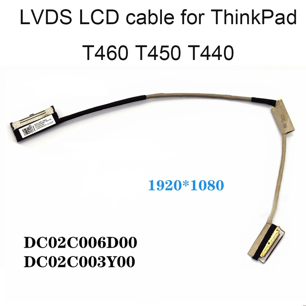 LCD LVDS FHD Video Cable For Lenovo ThinkPad T440 T450 T460 DC02C003Y00 DC02C006D00 00HN543 04X5449 30Pin