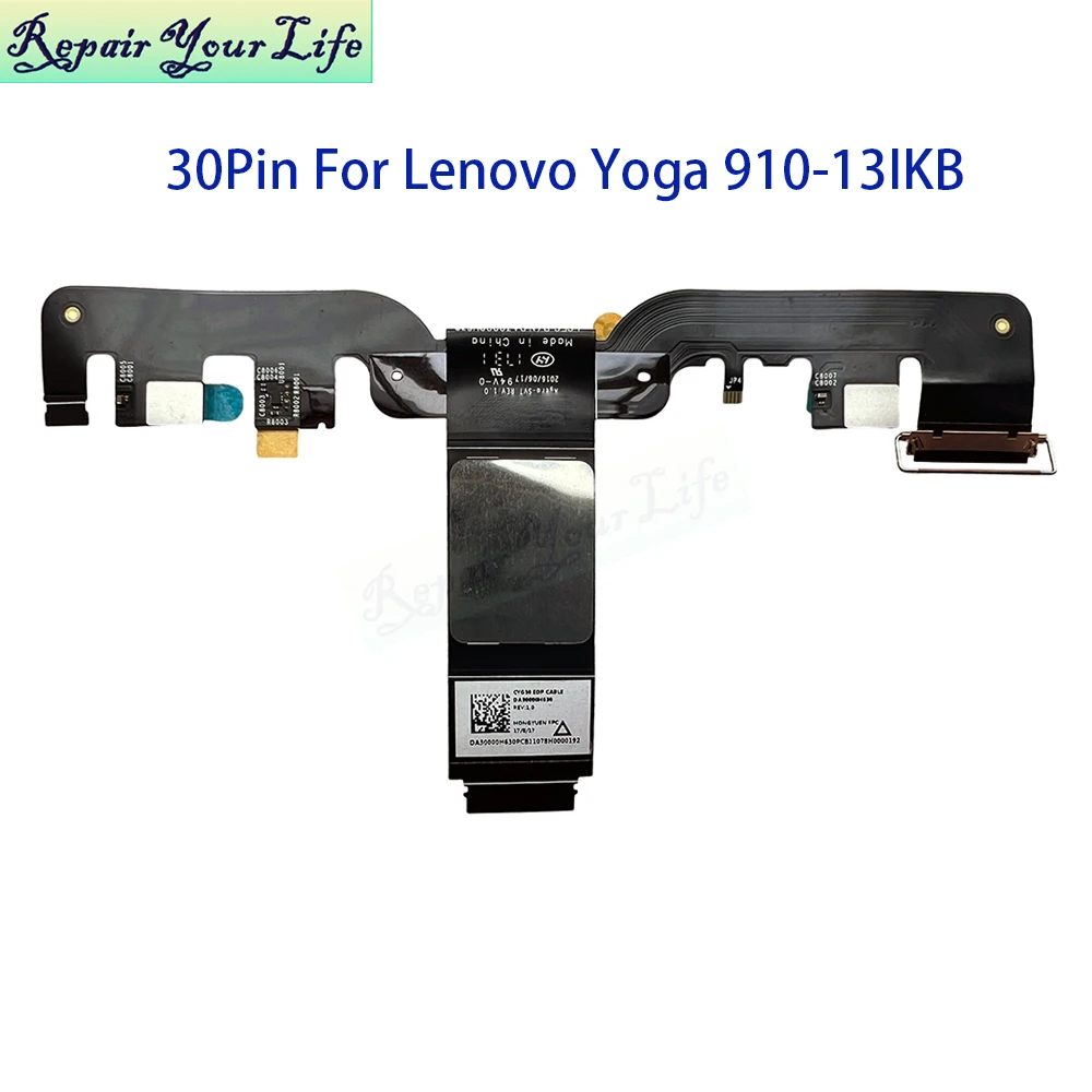Screen Flex Cable For Lenovo YOGA 910-13IKB 80VF CYG50 DA30000H620 5C10M35109