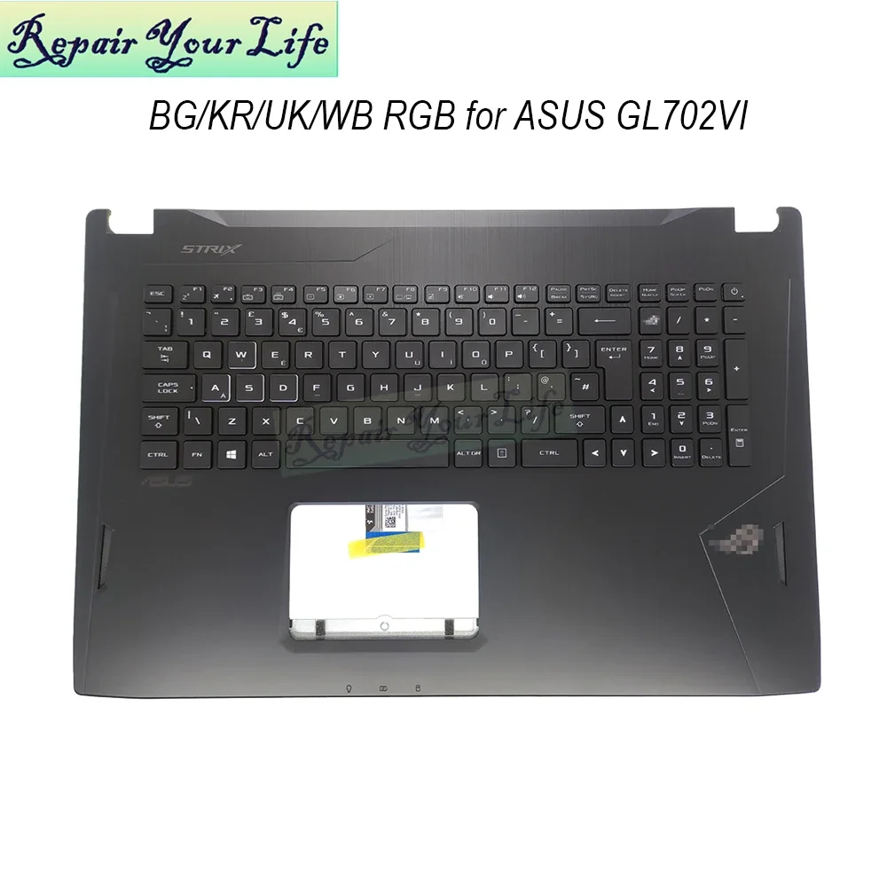 Palmrest Keyboard Upper C Case for Asus ROG Strix GL702VI-1A, UK Croatian Bulgarian Korean RGB Backlit 13NB0G91AP0211 90NB0G91