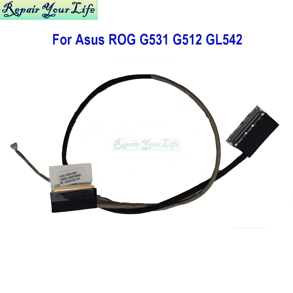 EDP FHD LCD Screen Cable For Asus ROG Strix G15 G531 G512 GL542 G531GU GV G512LU 1422-03C10A2 14005-03070000