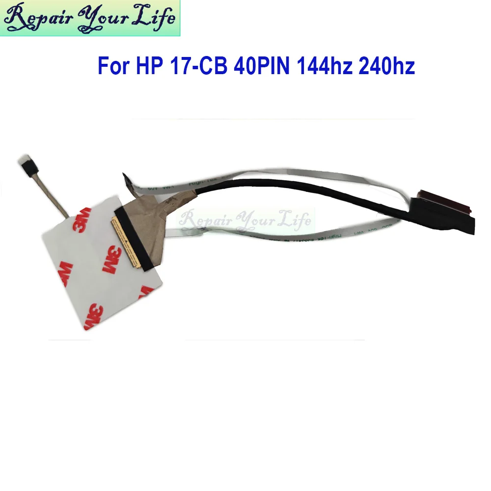 FHD LCD LVDS Video Cable For HP Omen 17-CB TPN-C144 FPC72 L77334 L61619-001 DC02C00LT00 DC02C00MH00 144Hz 240Hz 40 Pins
