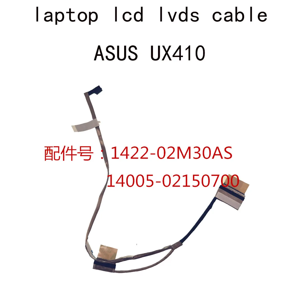 Notebook LCD LVDS EDP Cable For Asus UX410 RX410 UX410U UX410UA UQ 1422-02M30AS 14005-02150700 1422-034Y0AS