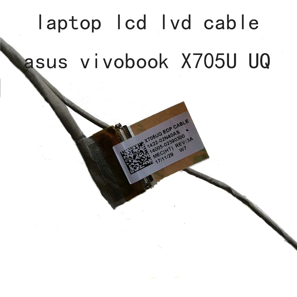 Screen Cable for ASUS X705 X705UV X705UA X705UQ N705 1422-02N40AS 02MX0AS 14005-02390300 EDP CABLE 30PINS