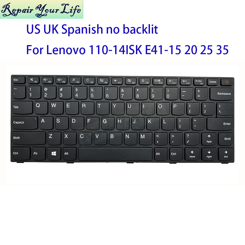 US UK Spanish Keyboard For Lenovo IdeaPad 110-14ISK E41-15 E41-20 E41-25 E41-35 E41-45 5N20L25825