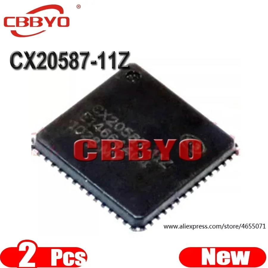(2piece)100% New CX20587-11Z CX20587 11Z QFN-56